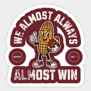 We Almost Always Almost Win Sticker